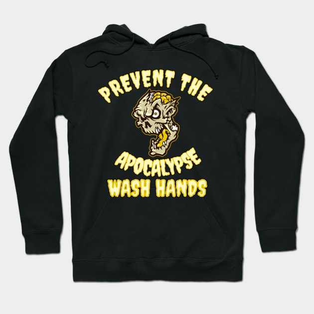 Wash hands - Prevent the apocalypse Hoodie by All About Nerds